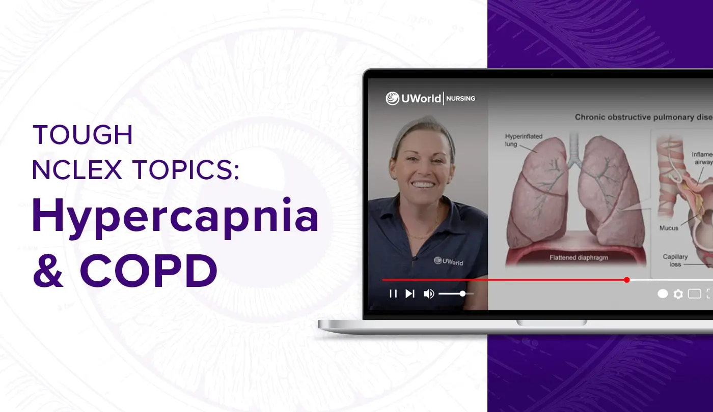 Tough NCLEX Topics: Hypercapnia & COPD