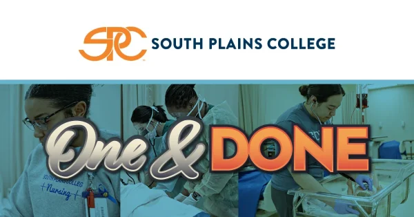 South Plains’ motto, “One & Done,” sits atop a collage of nurse education pictures