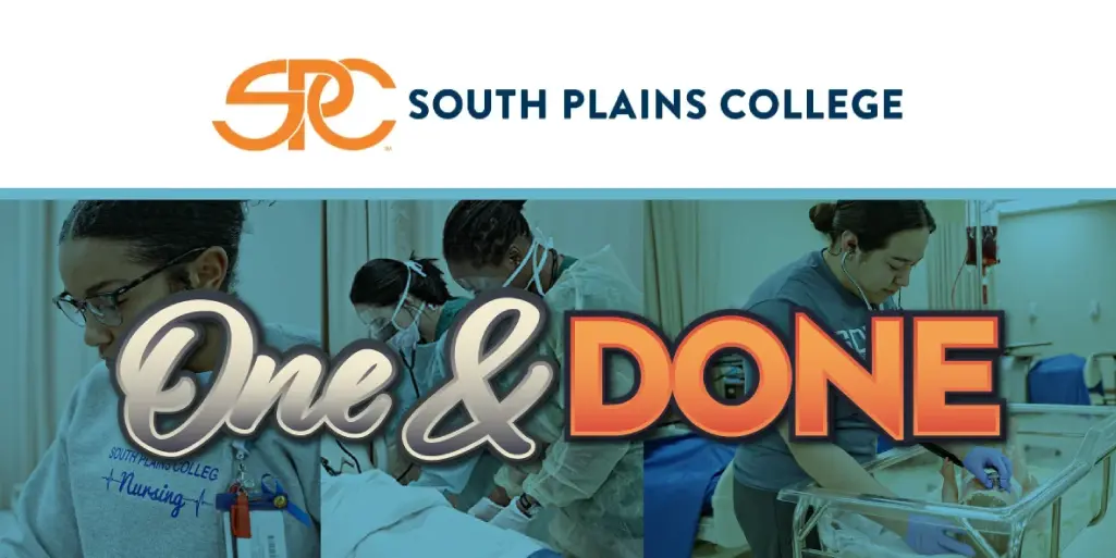 South Plains’ motto, “One & Done,” sits atop a collage of nurse education pictures
