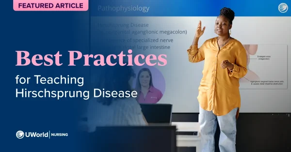 Nursing instructor presenting Hirschsprung disease symptoms and treatment from UWorld maternal-newborn health course